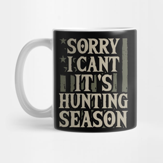 Sorry I can't It's hunting season Us Flag by Tesszero